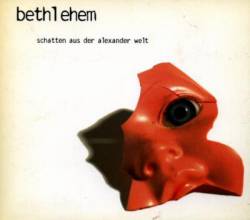 Bethlehem (GER) : Schatten aus der Alexander Welt